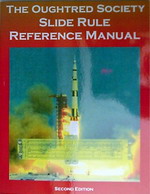 CLICK to see The Oughtred Society Slide Rule Reference Manual